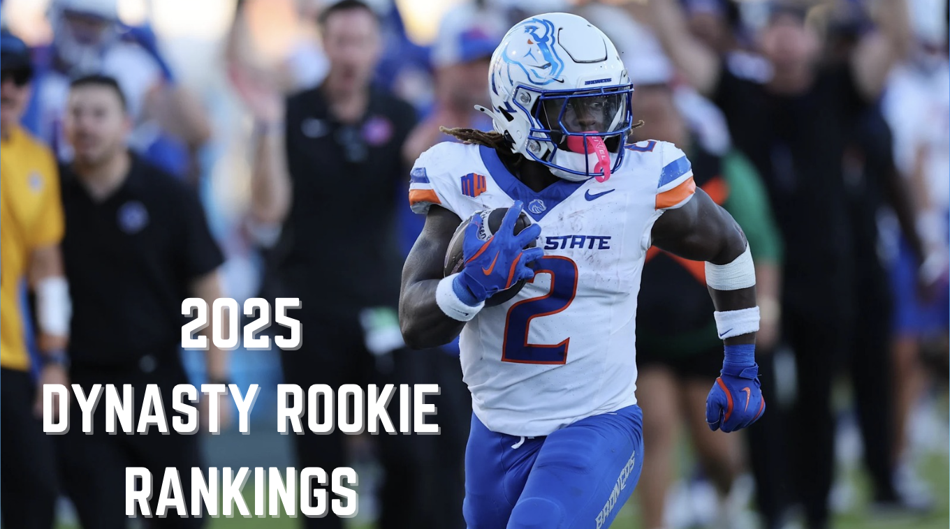 2025 Fantasy Football Rookie Rankings (UPDATED POST DRAFT)